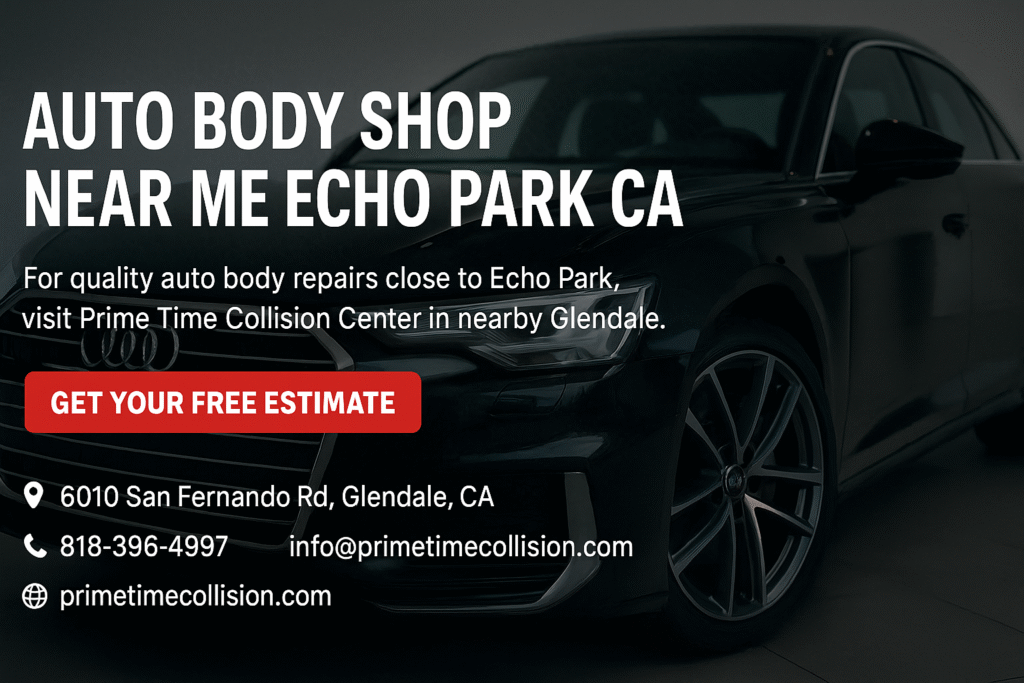 Auto body shop advertisement featuring a sleek black car, text promoting Prime Time Collision Center for quality auto body repairs near Echo Park, Glendale, CA, with contact details and a call to action for a free estimate.