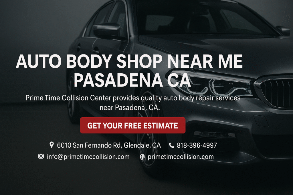 Auto body shop advertisement featuring a black car, text promoting Prime Time Collision Center's services near Pasadena, CA, contact information, and a call to action for a free estimate.