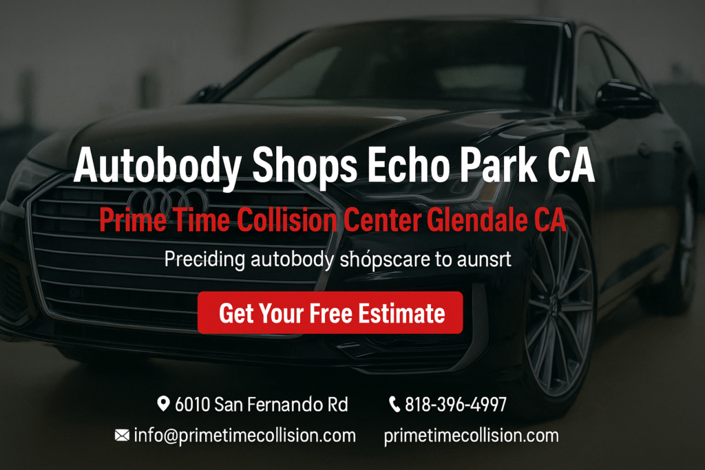 Autobody shops Echo Park CA advertisement featuring Prime Time Collision Center Glendale CA, showcasing a sleek black car and contact information for collision repair services.