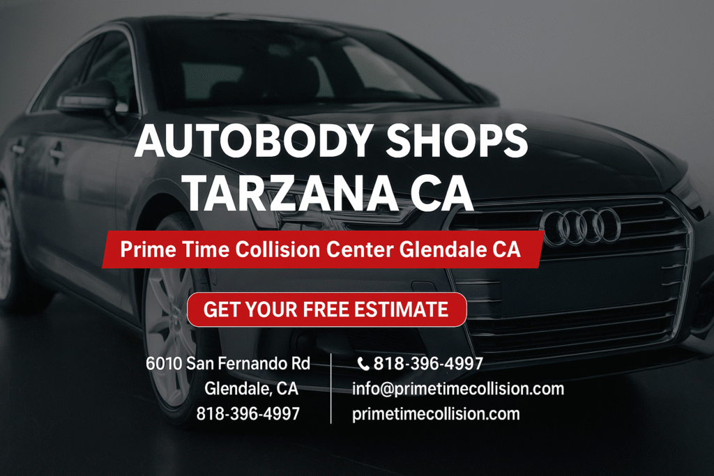 Autobody shops Tarzana CA advertisement featuring an Audi vehicle, Prime Time Collision Center branding, contact information, and a call-to-action for a free estimate.