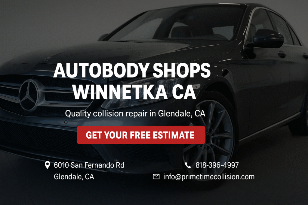 Autobody shops in Winnetka CA featuring a Mercedes-Benz, promoting quality collision repair services in Glendale, CA, with contact information and a call-to-action for free estimates.