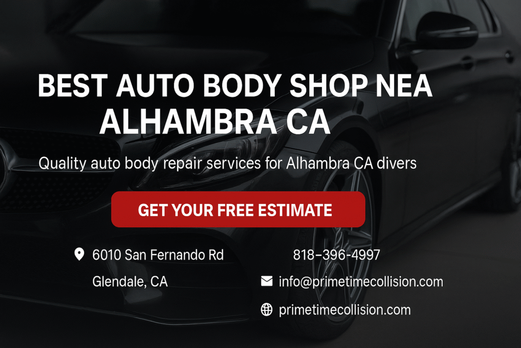 Best auto body shop near Alhambra CA with quality repair services for drivers, featuring contact information and a call-to-action for free estimates.
