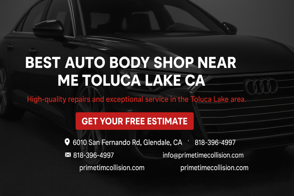 Best auto body shop near Toluca Lake CA, featuring an Audi vehicle, emphasizing high-quality repairs and exceptional service, with contact information and a call to action for free estimates.