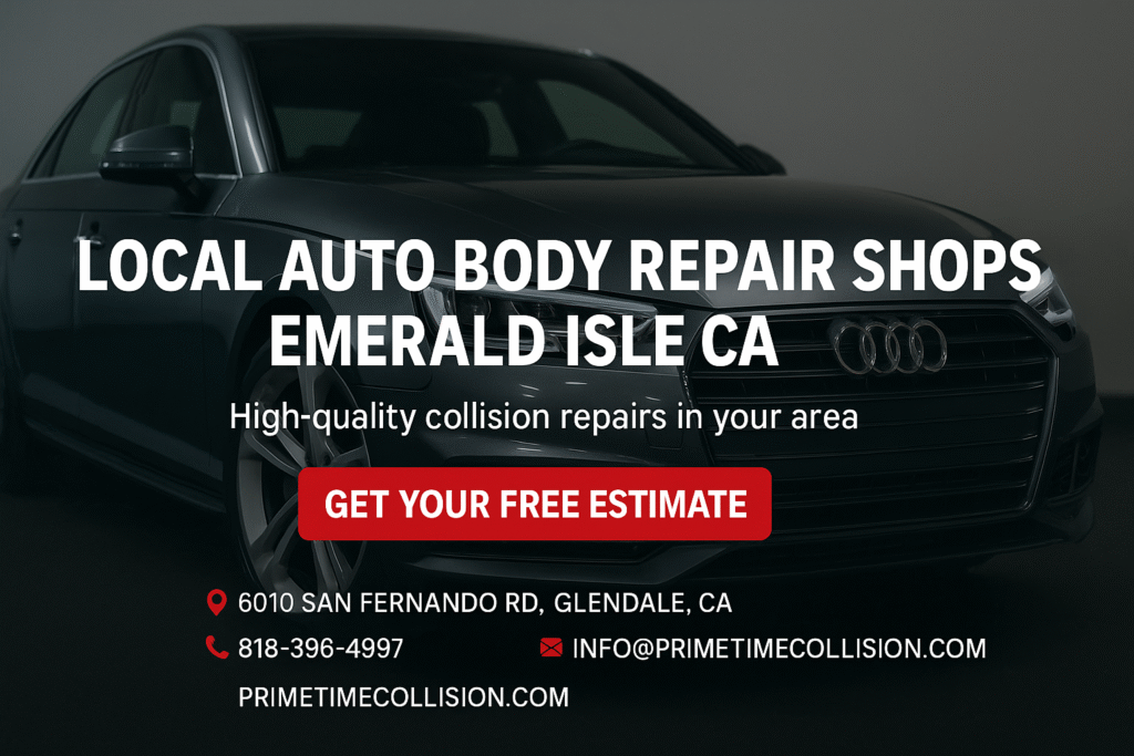 Local auto body repair services advertisement featuring a black Audi, promoting high-quality collision repairs in Emerald Isle, California, with contact information and a call to action for a free estimate.